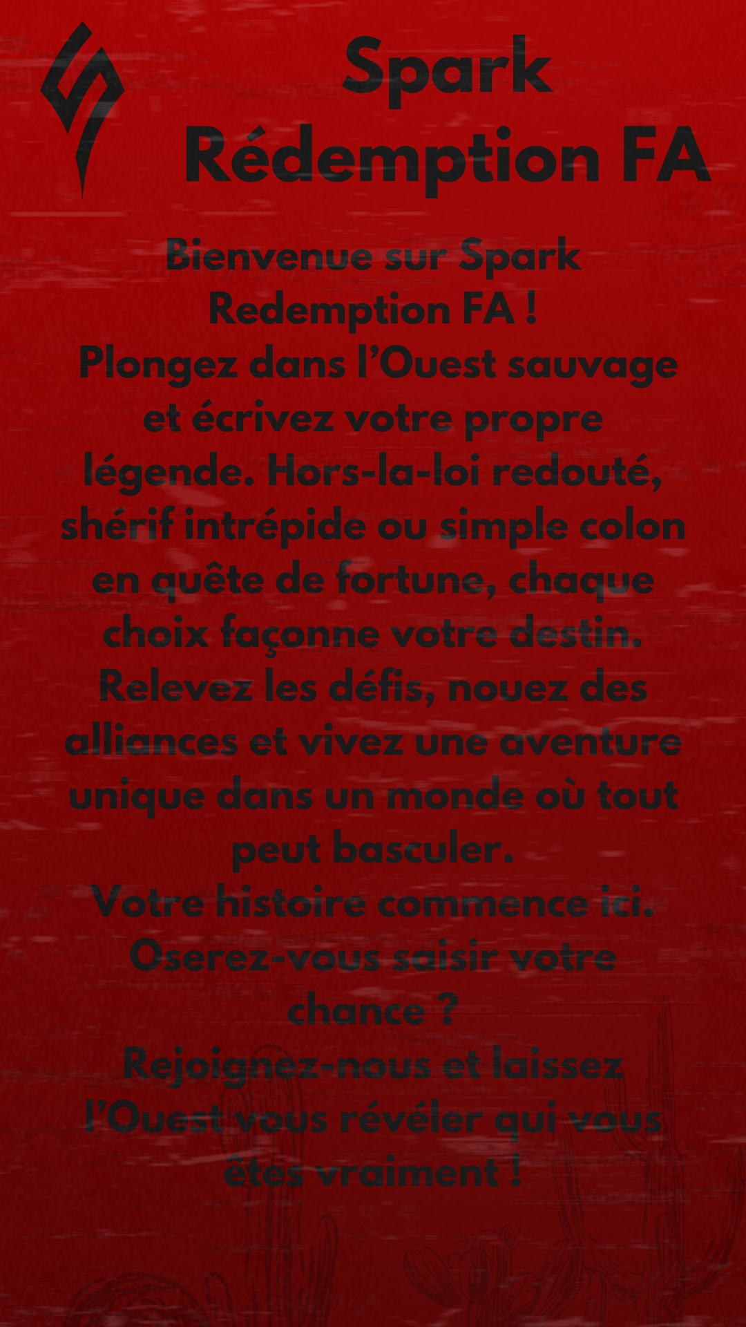 67dec1d06288d-🌵 Bienvenue sur Spark Redemption FA ! Plongez dans l’Ouest sauvage et écrivez votre propre légende. Hors-la-loi redouté, shérif intrépide ou simple colon en quête de fortune, chaque choix façonne.png